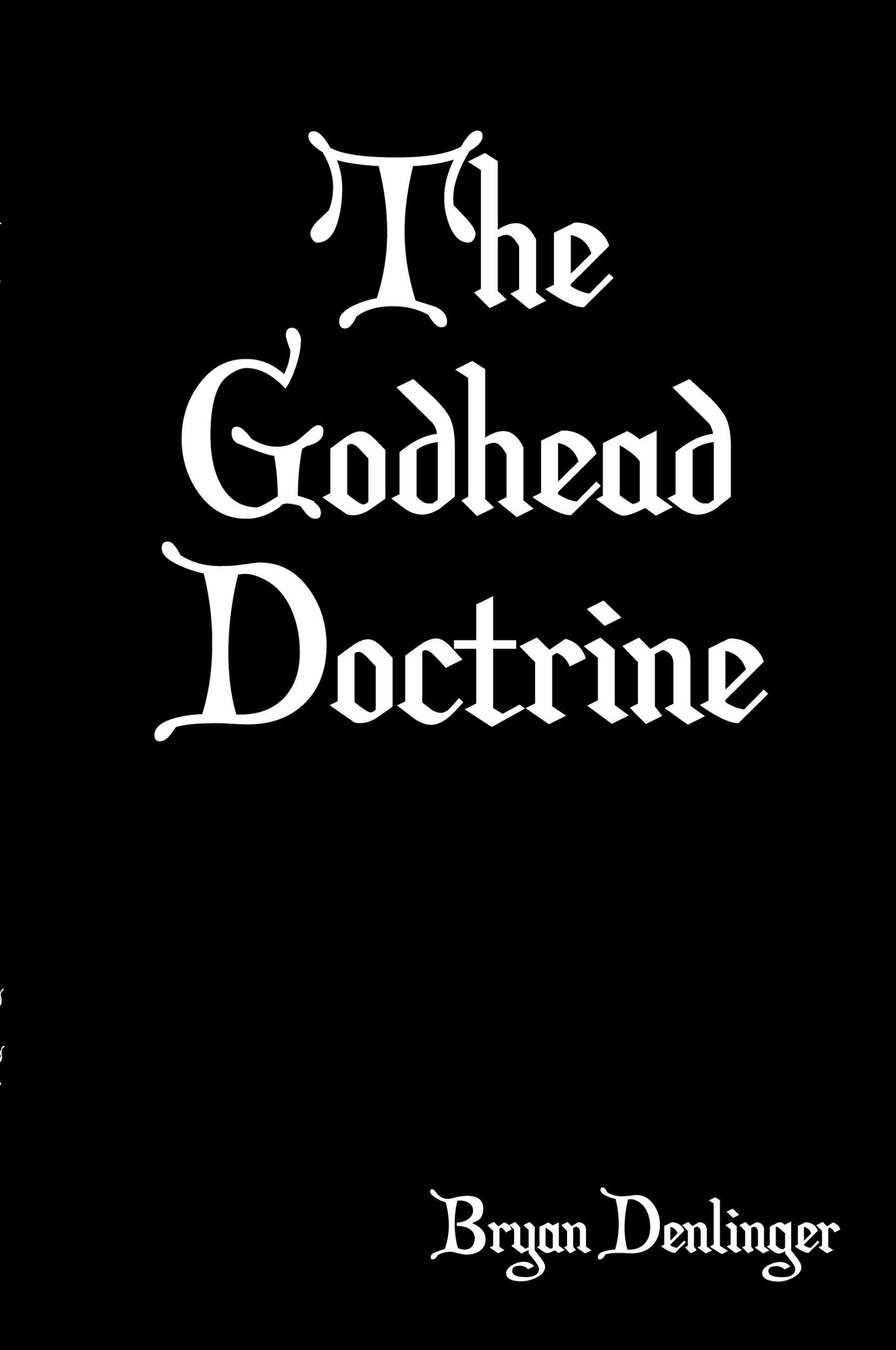 Cover: 9798985545203 | The Godhead Doctrine | Bryan Denlinger | Taschenbuch | Englisch | 2022