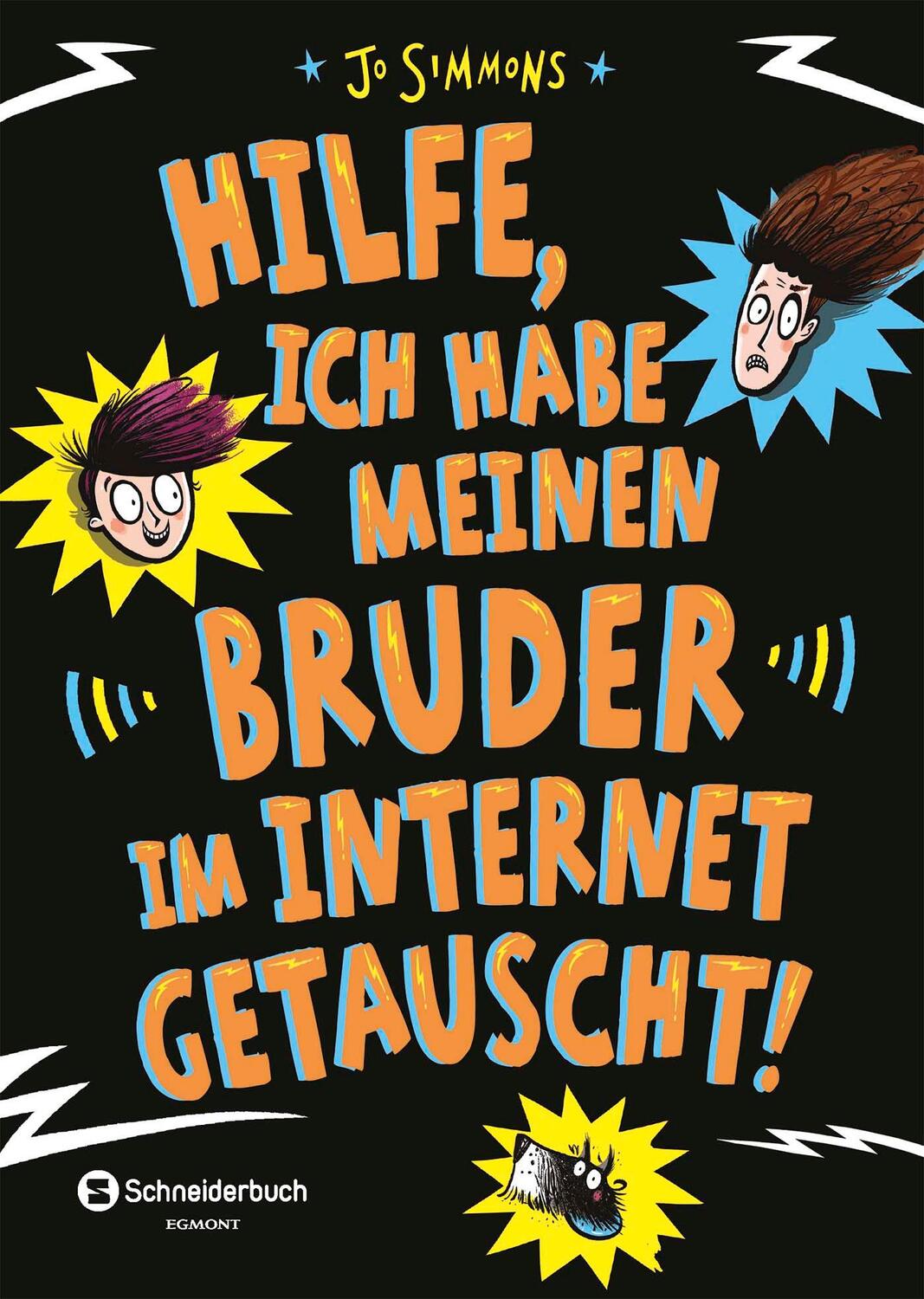 Cover: 9783505142932 | Hilfe, ich habe meinen Bruder im Internet getauscht! | Jo Simmons