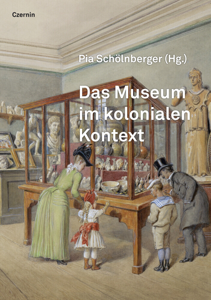 Cover: 9783707607352 | Das Museum im kolonialen Kontext | Pia Schölnberger | Buch | 464 S.