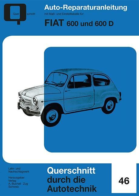 Cover: 9783716822142 | Fiat 600 &amp; 600 D | Taschenbuch | Reparaturanleitungen | 76 S. | 2016