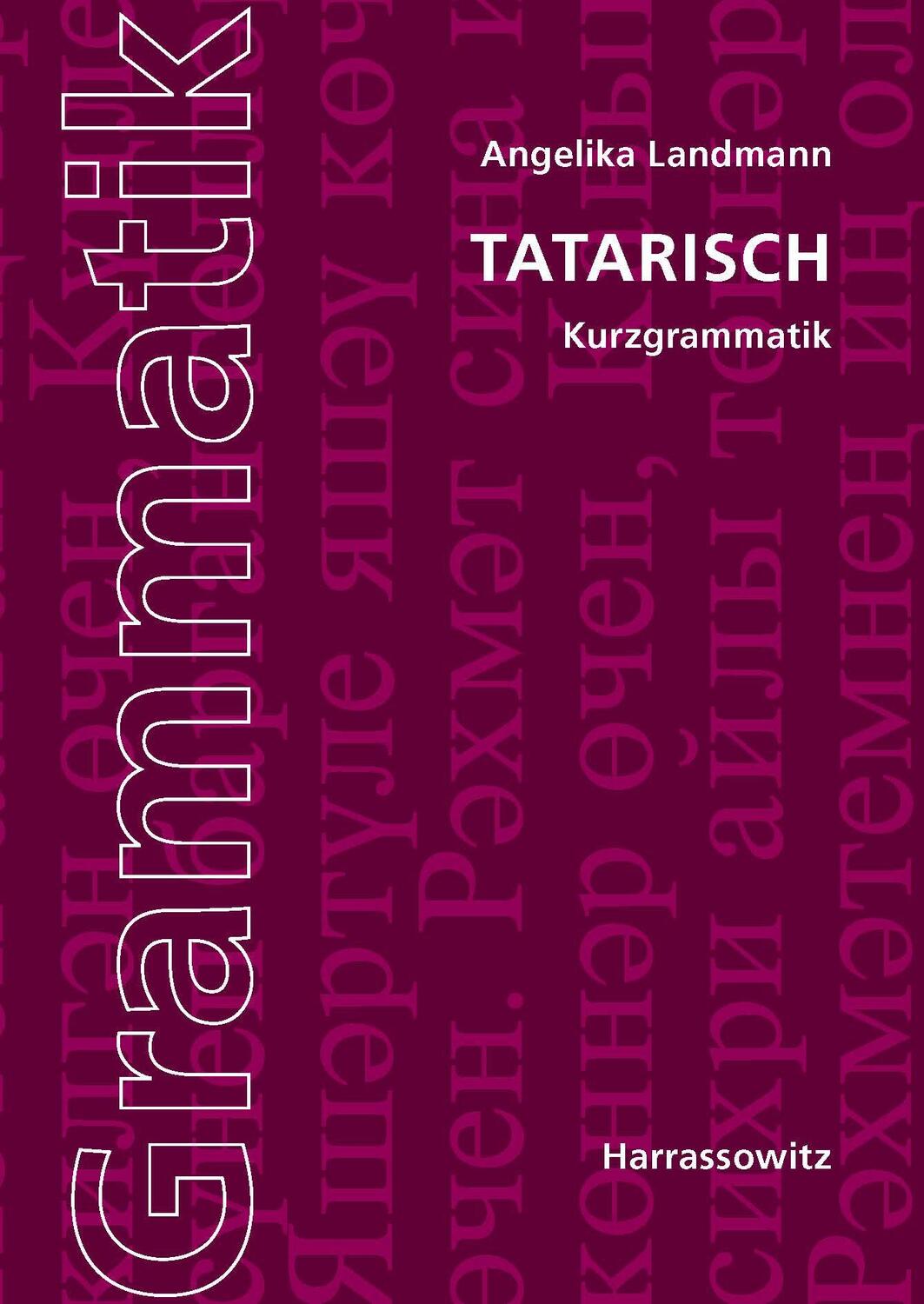 Cover: 9783447101639 | Tatarische Kurzgrammatik | Angelika Landmann | Taschenbuch | 148 S.