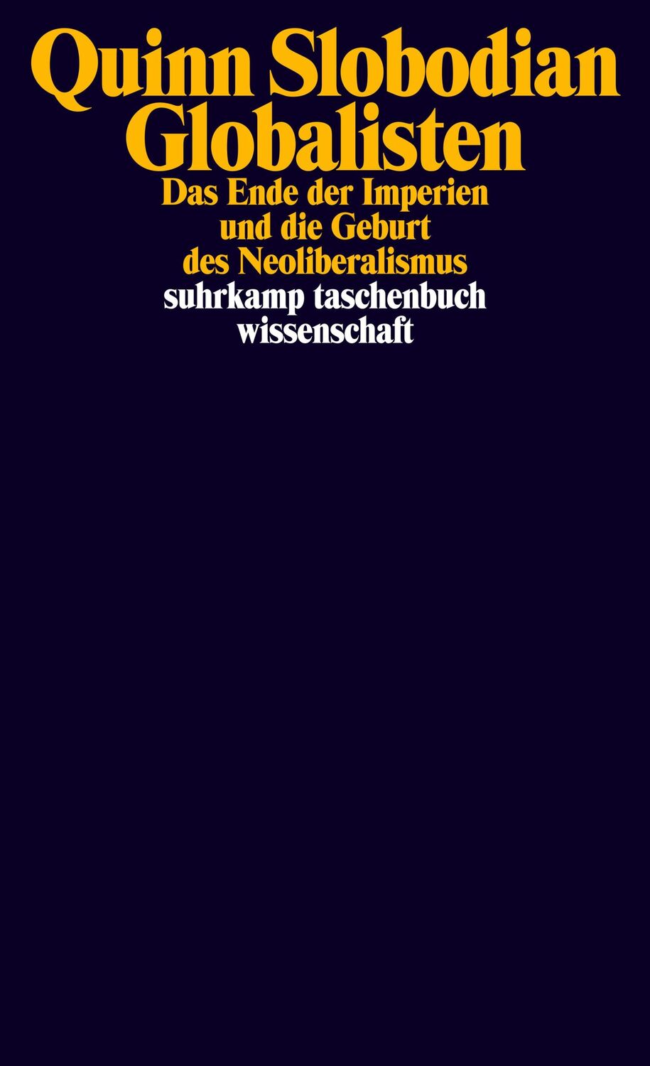 Cover: 9783518300329 | Globalisten | Das Ende der Imperien und die Geburt des Neoliberalismus