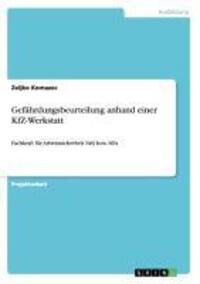 Cover: 9783656411802 | Gefährdungsbeurteilung anhand einer KfZ-Werkstatt | Zeljko Komazec