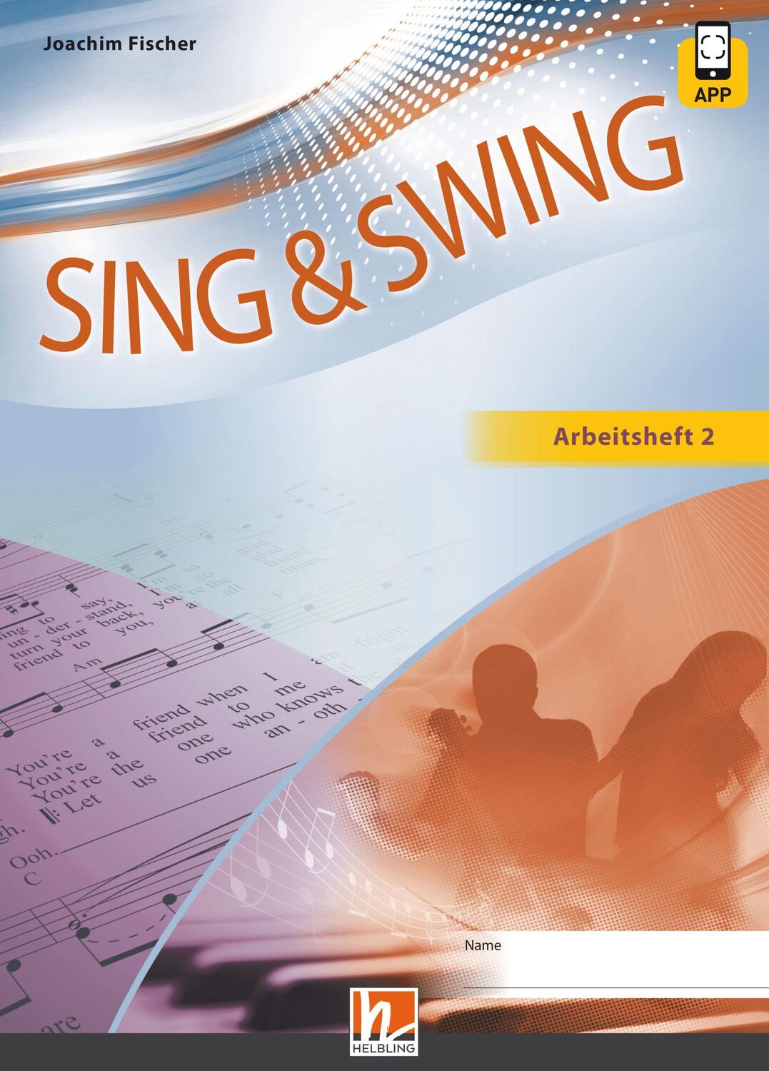 Cover: 9783862271672 | Sing &amp; Swing DAS neue Liederbuch. Arbeitsheft 2 | Joachim Fischer