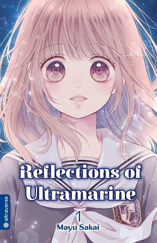 Cover: 9783963582943 | Reflections of Ultramarine 01 | Mayu Sakai | Taschenbuch | 192 S.