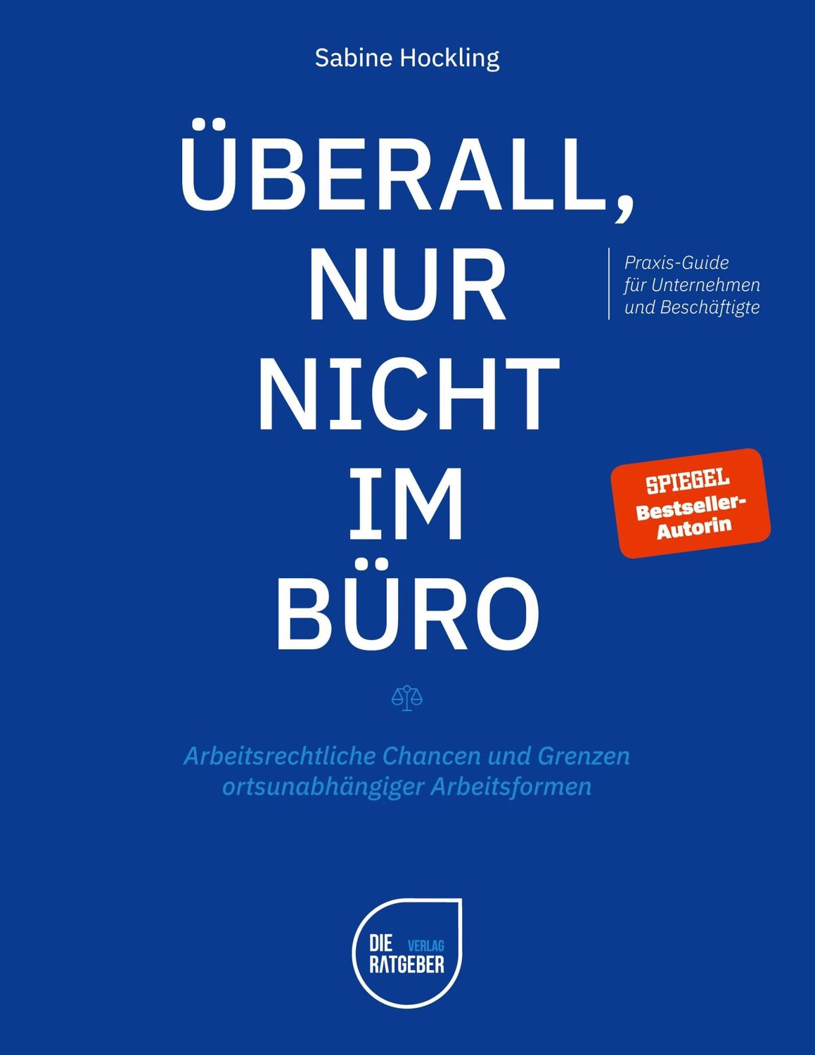 Cover: 9783910768017 | Überall, nur nicht im Büro | Sabine Hockling | Taschenbuch | Paperback