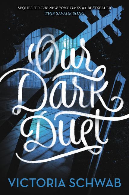 Cover: 9780062380883 | Our Dark Duet | V E Schwab | Buch | Gebunden | Englisch | 2017