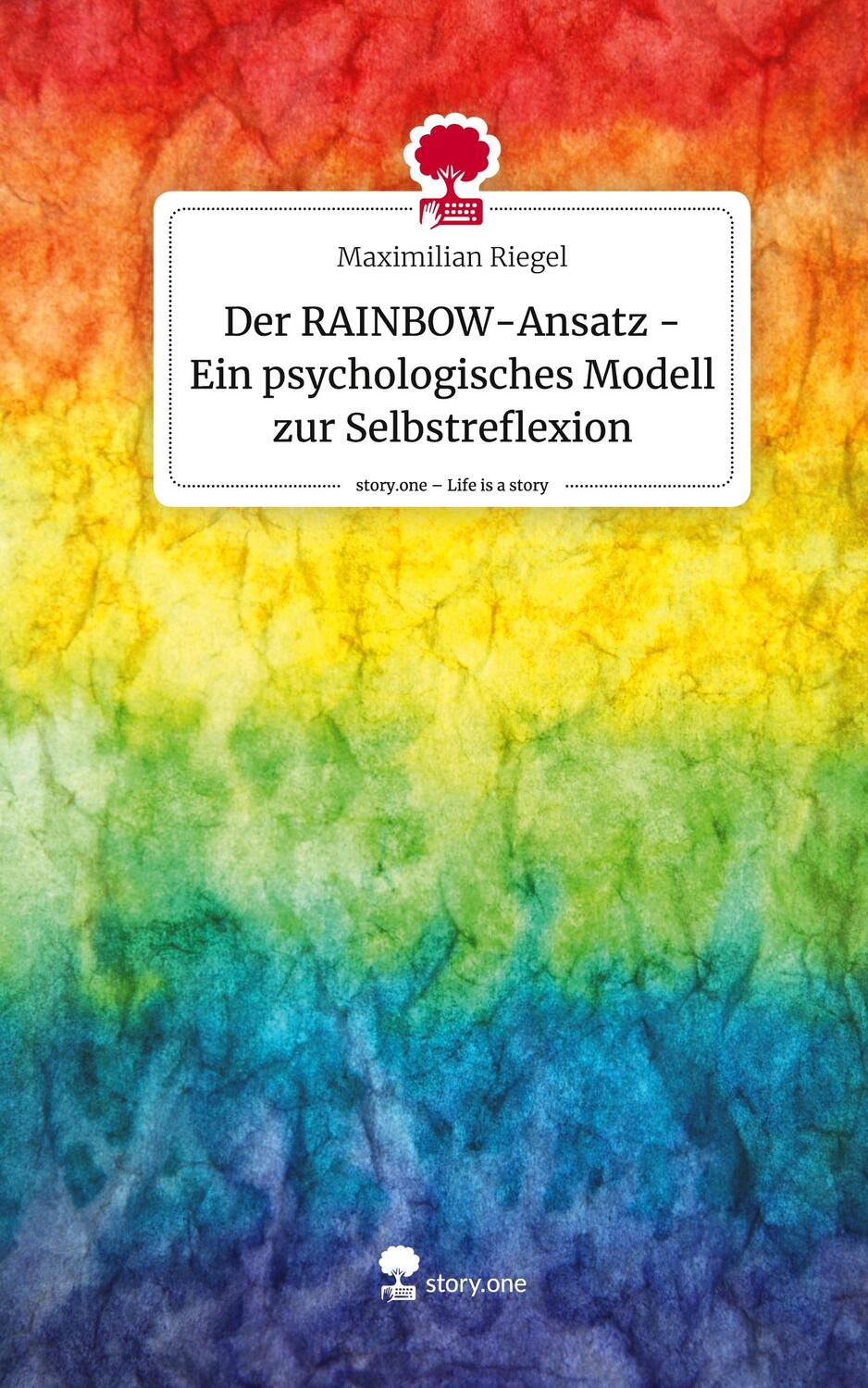 Cover: 9783710867804 | Der RAINBOW-Ansatz - Ein psychologisches Modell zur...