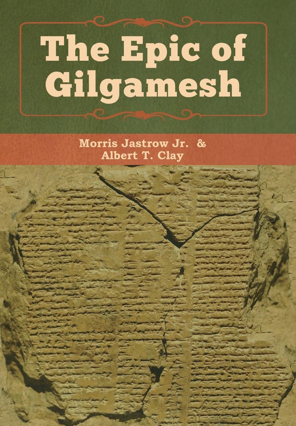 Cover: 9781618956903 | The Epic of Gilgamesh | Jastrow Jr. Morris (u. a.) | Buch | Englisch