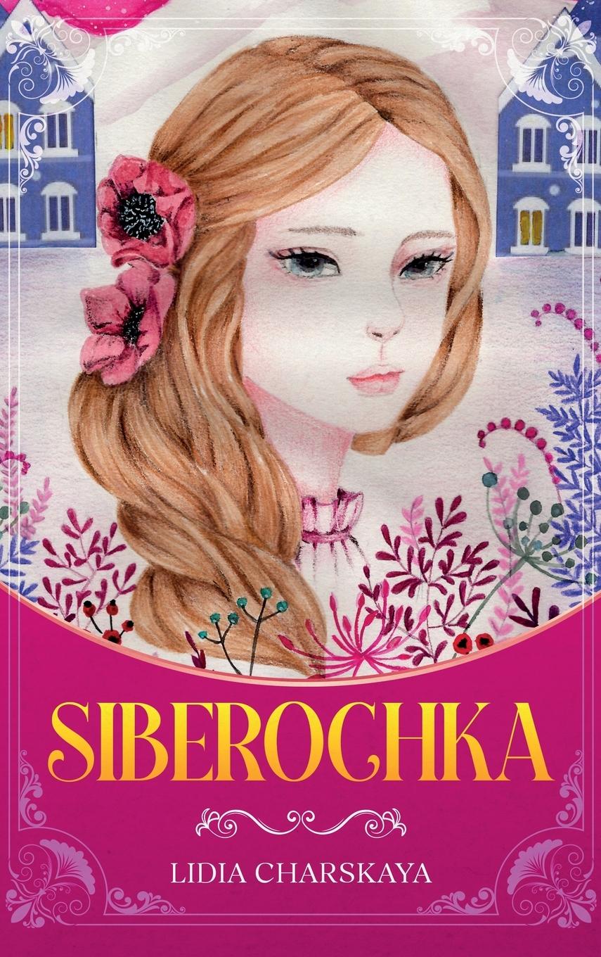 Cover: 9781959131038 | Siberochka | Lidia Charskaya | Buch | Englisch | 2024