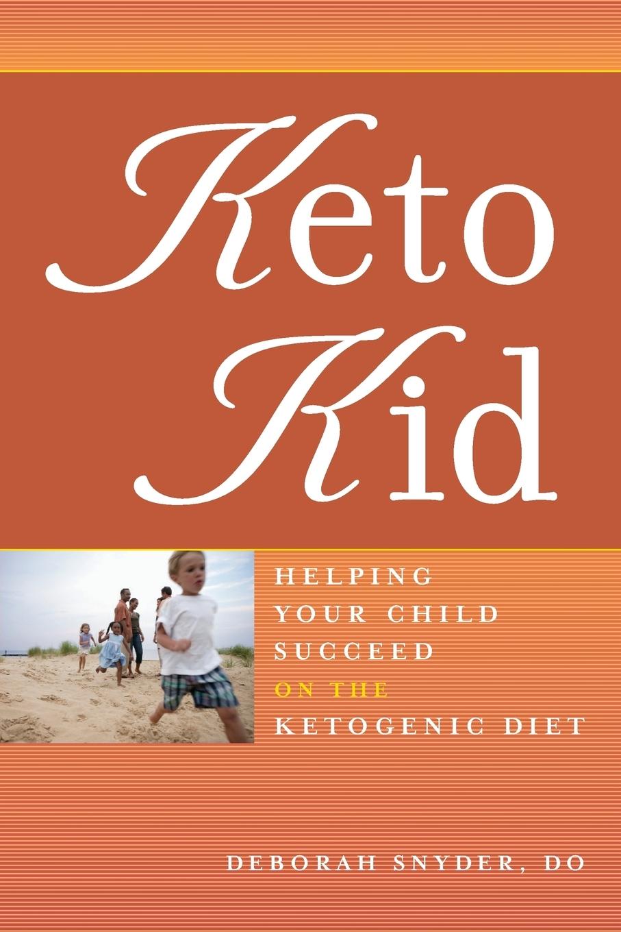 Cover: 9781932603293 | Keto Kid | Helping Your Child Succeed on the Ketogenic Diet | Snyder