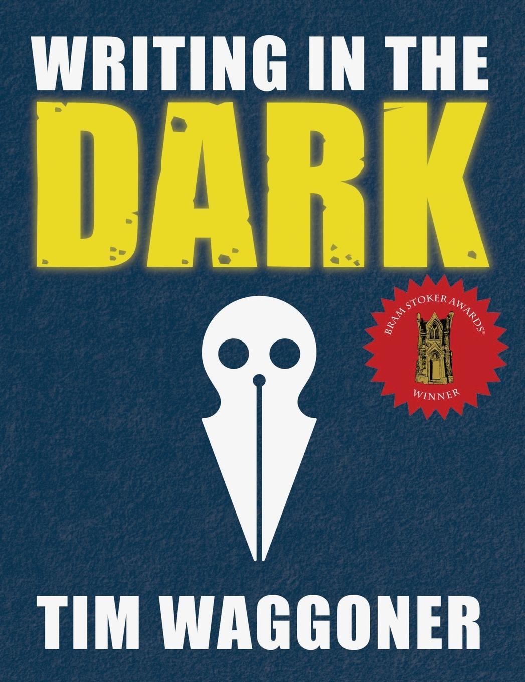 Cover: 9781947879232 | Writing in the Dark | Tim Waggoner | Buch | Englisch | 2020