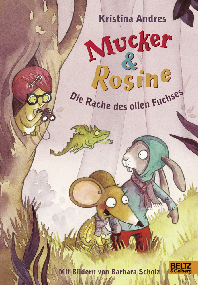 Cover: 9783407821669 | Mucker &amp; Rosine Die Rache des ollen Fuchses | Roman | Kristina Andres