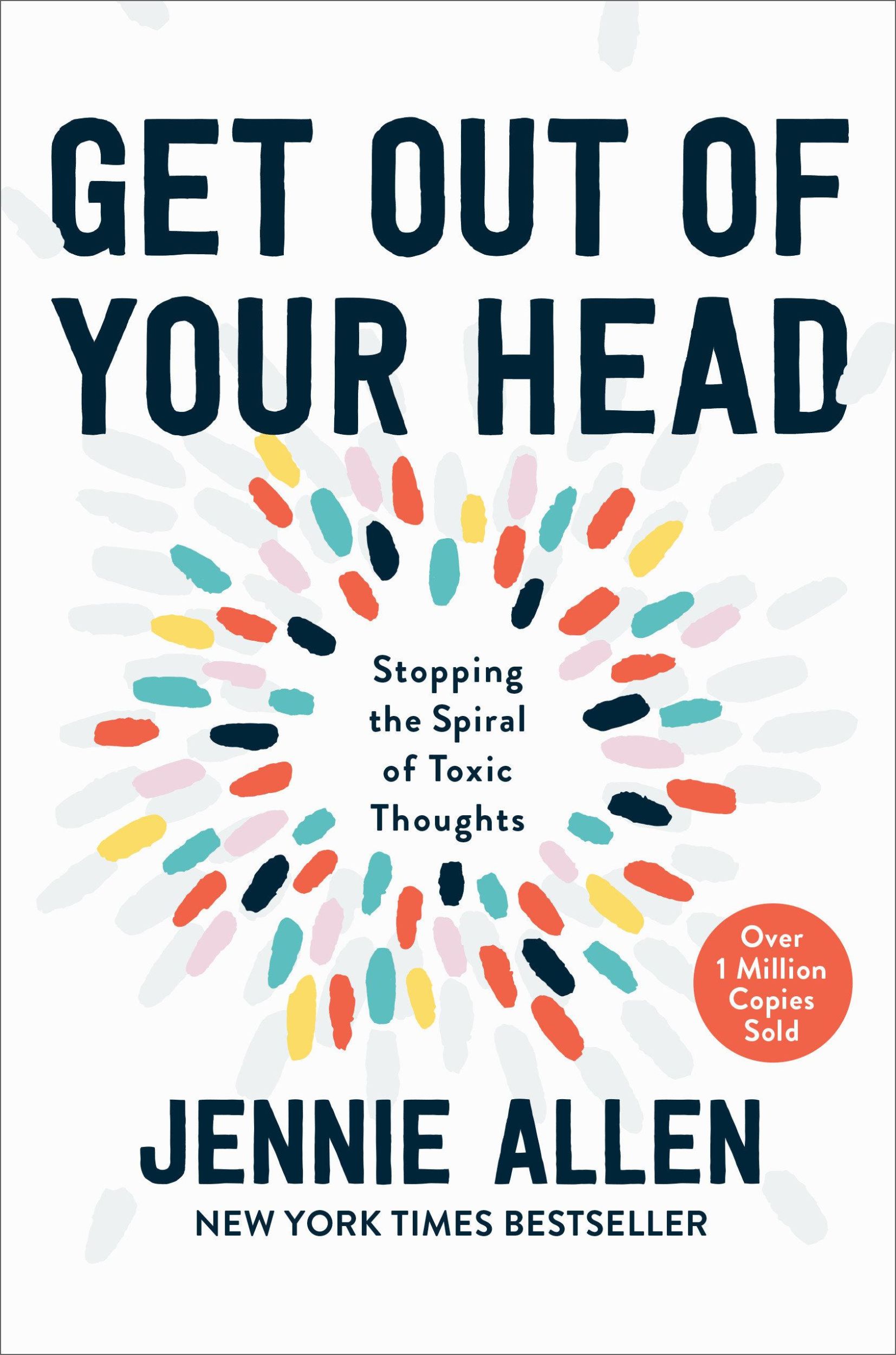 Cover: 9781601429643 | Get Out of Your Head | Stopping the Spiral of Toxic Thoughts | Allen