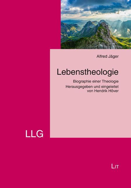 Cover: 9783643801753 | Lebenstheologie | Alfred Jäger | Taschenbuch | 256 S. | Deutsch | 2023