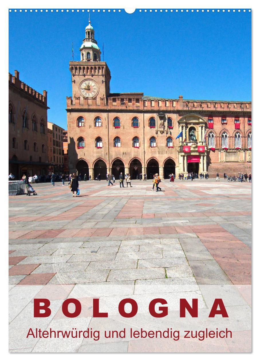 Cover: 9783457000984 | Bologna, altehrwürdig und lebendig zugleich (Wandkalender 2025 DIN...