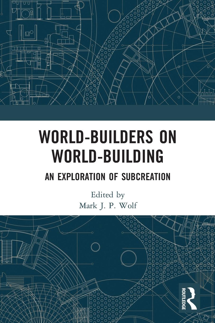 Cover: 9780367496555 | World-Builders on World-Building | An Exploration of Subcreation