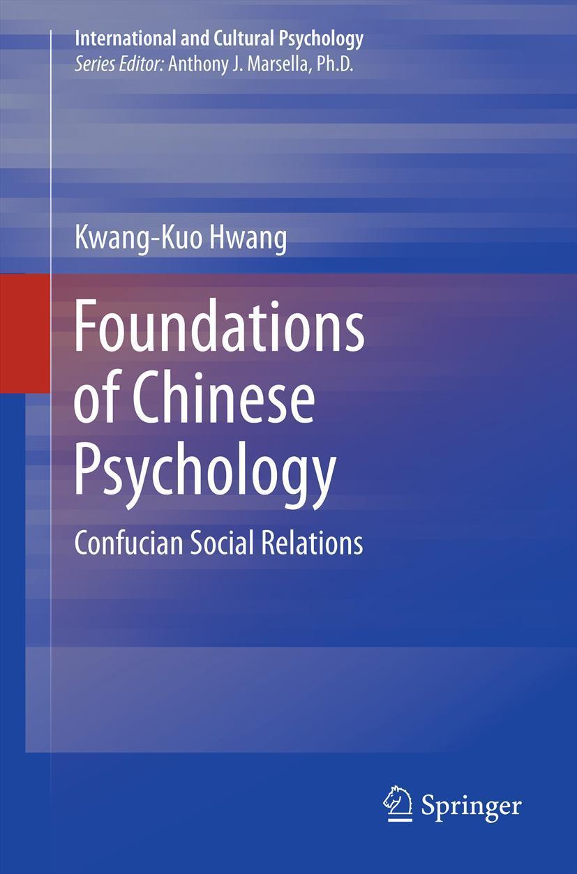 Cover: 9781461414384 | Foundations of Chinese Psychology | Confucian Social Relations | Hwang