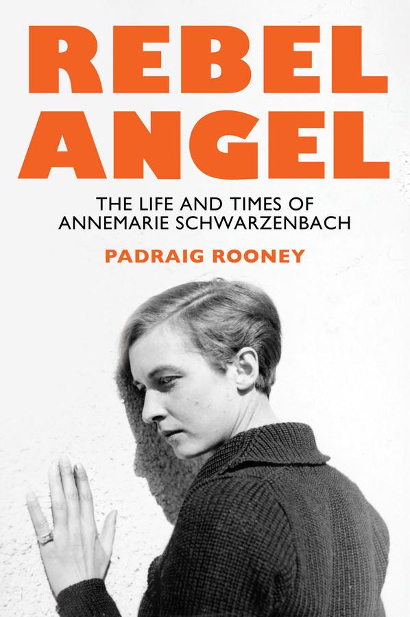 Cover: 9781509566297 | Rebel Angel | The Life and Times of Annemarie Schwarzenbach | Rooney