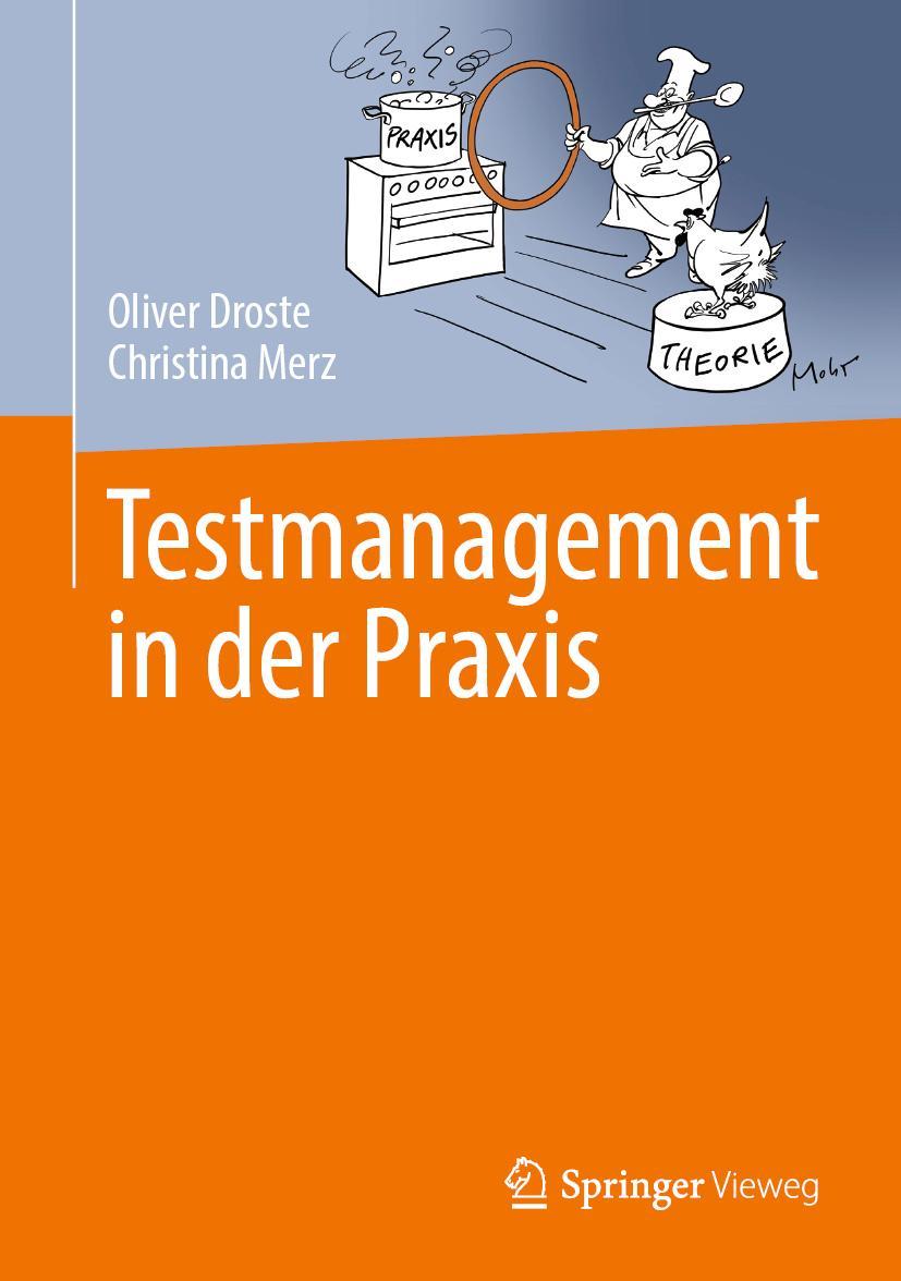 Cover: 9783662496527 | Testmanagement in der Praxis | Christina Merz (u. a.) | Buch | xx