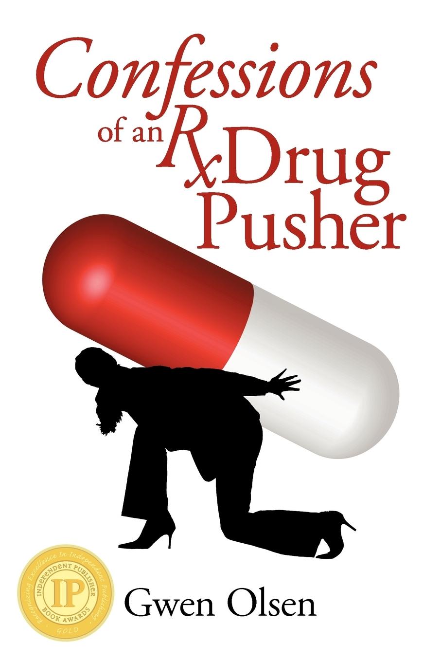 Cover: 9781935278597 | Confessions of an RX Drug Pusher | Gwen Olsen | Taschenbuch | Englisch