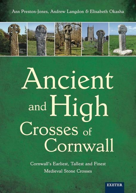 Cover: 9781905816613 | Ancient and High Crosses of Cornwall | Andrew Langdon (u. a.) | Buch