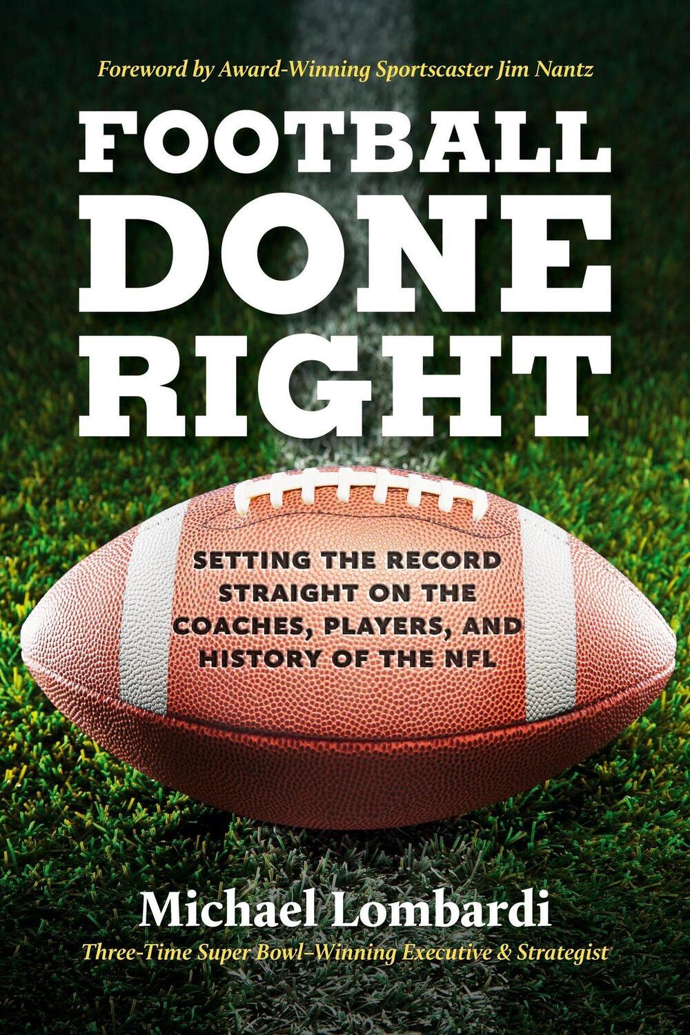 Cover: 9780762479535 | Football Done Right | Michael Lombardi | Buch | Gebunden | Englisch