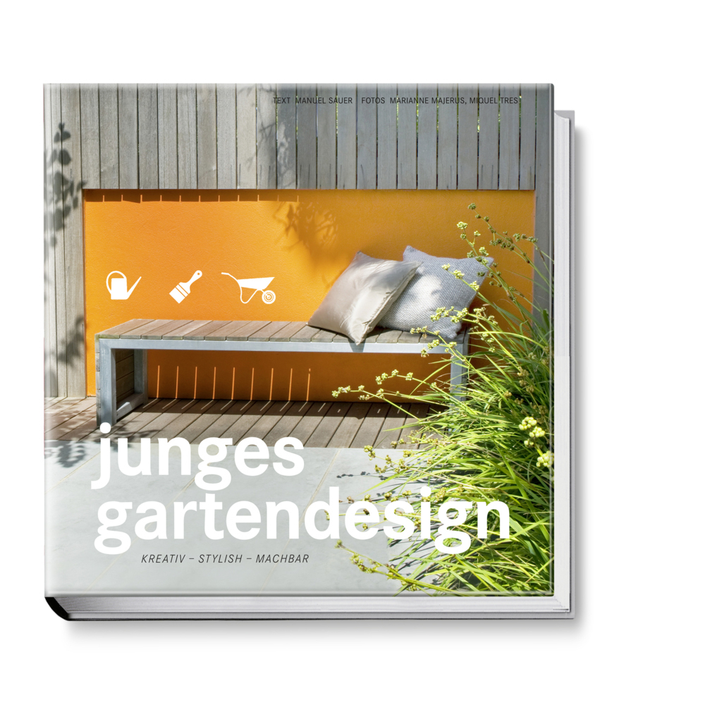 Cover: 9783954530205 | Junges Gartendesign | Kreativ, stylish, machbar | Manuel Sauer | Buch