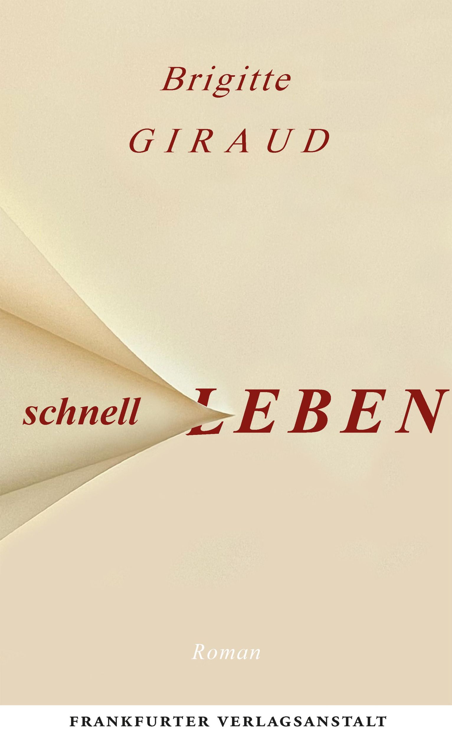 Cover: 9783627003135 | Schnell leben | Brigitte Giraud | Buch | 224 S. | Deutsch | 2023