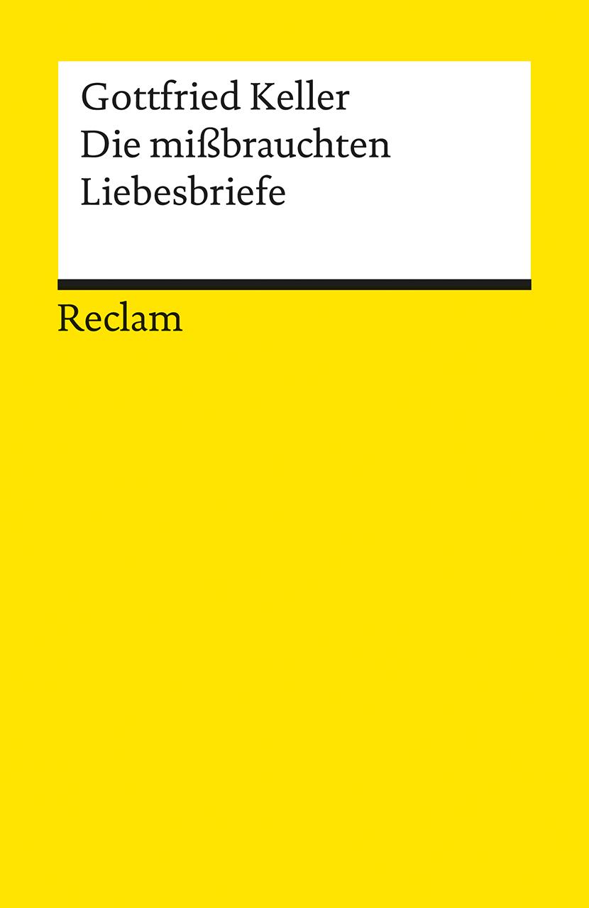 Cover: 9783150061763 | Die missbrauchten Liebesbriefe | Gottfried Keller | Taschenbuch | 2001