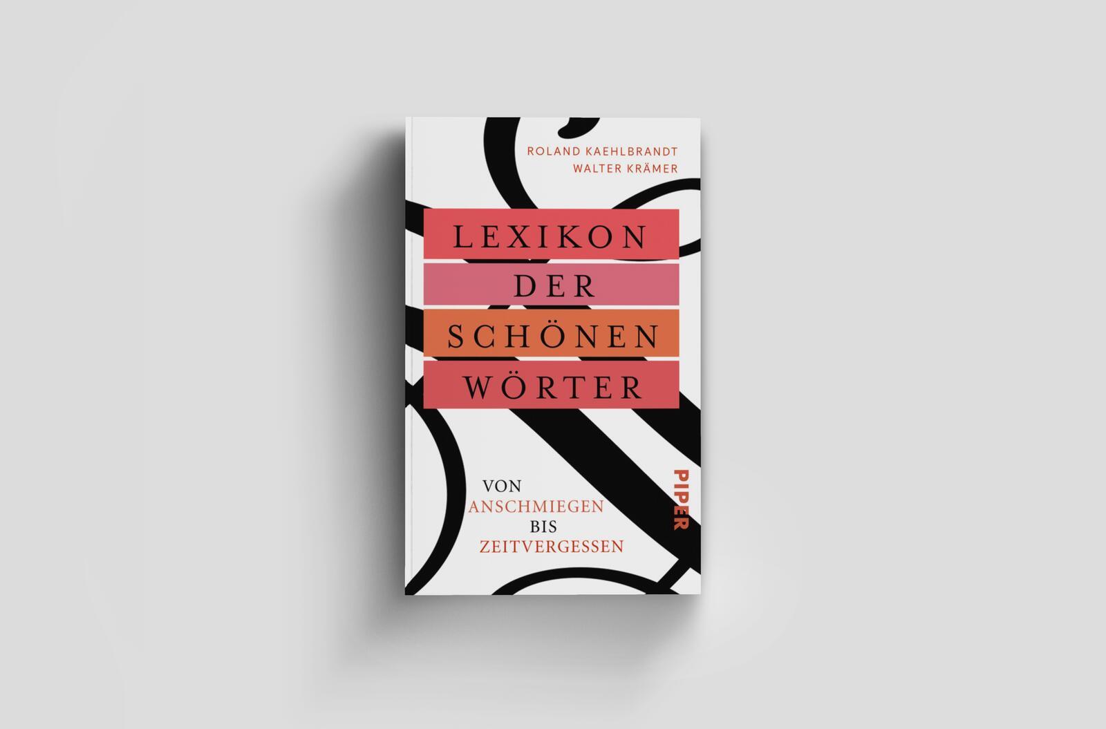 Bild: 9783492315111 | Lexikon der schönen Wörter | Von anschmiegen bis zeitvergessen | Buch