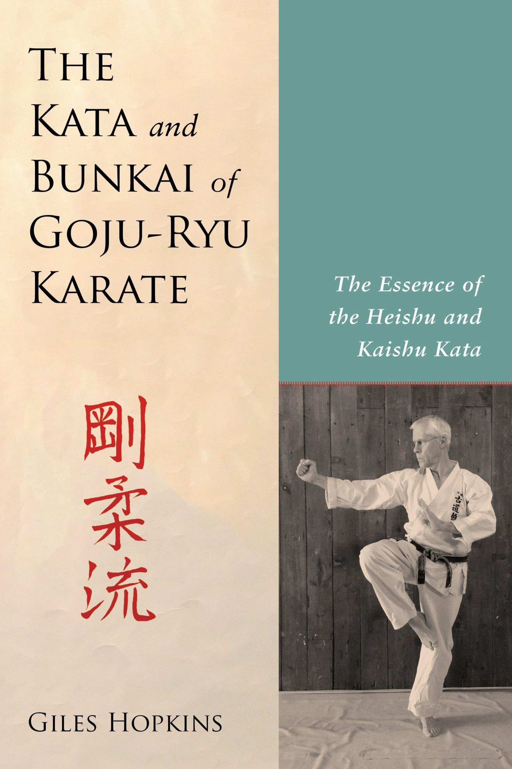 Cover: 9781623171995 | The Kata and Bunkai of Goju-Ryu Karate: The Essence of the Heishu...