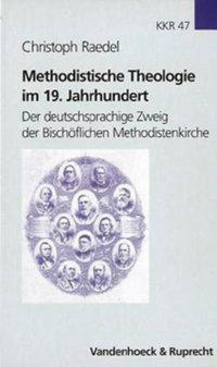 Cover: 9783525569528 | Methodistische Theologie im 19. Jahrhundert | Christoph Raedel | Buch