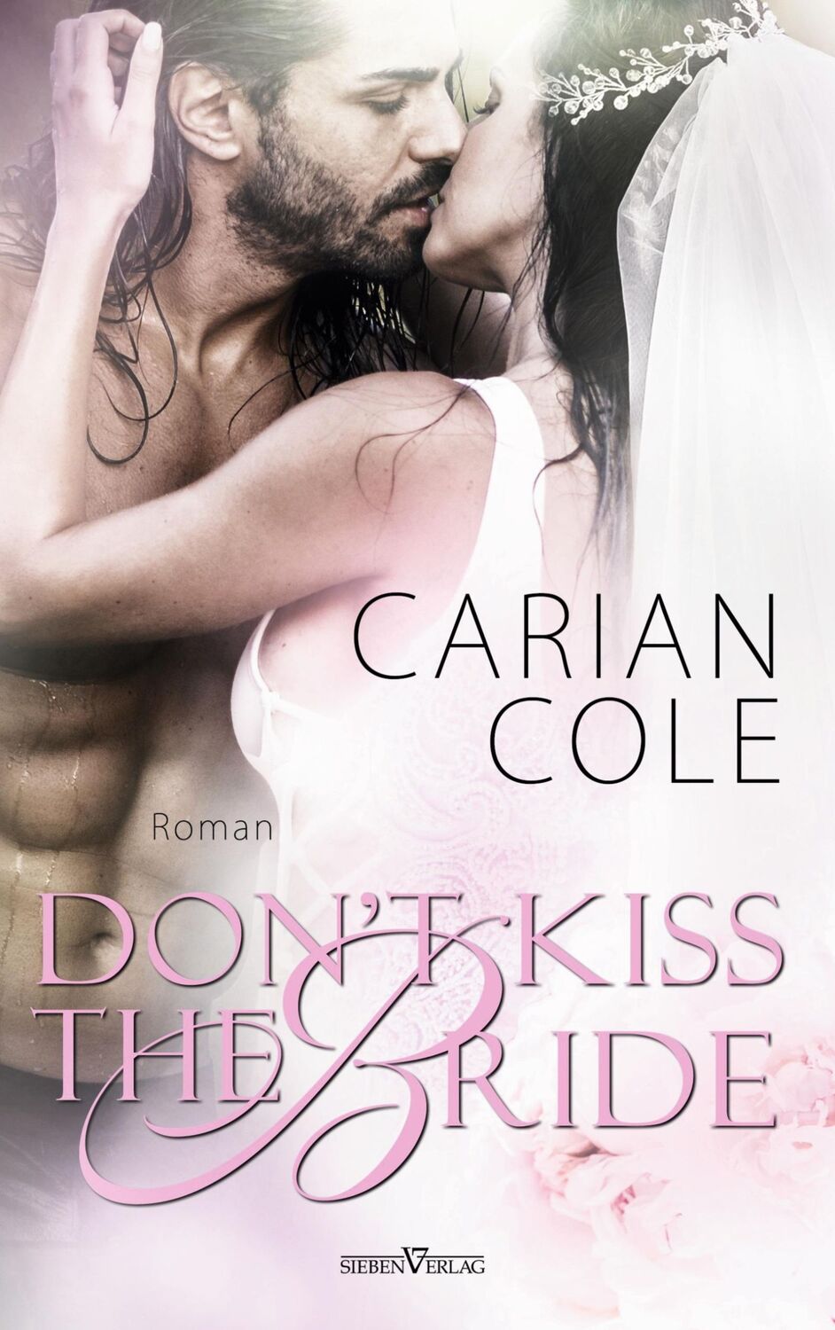 Cover: 9783967821086 | Don't kiss the Bride | Carian Cole | Taschenbuch | Paperback | Deutsch