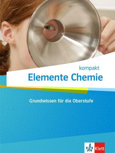 Cover: 9783127560695 | Elemente Chemie kompakt. Schulbuch Klassen 10-12 | Broschüre | 59 S.