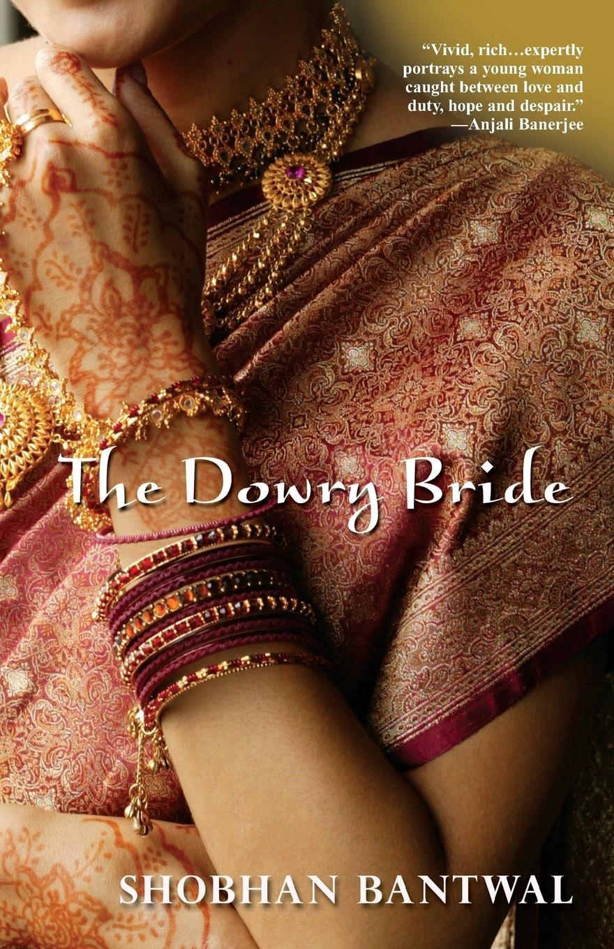 Cover: 9780758220318 | The Dowry Bride | Shobhan Bantwal | Taschenbuch | Paperback | Englisch