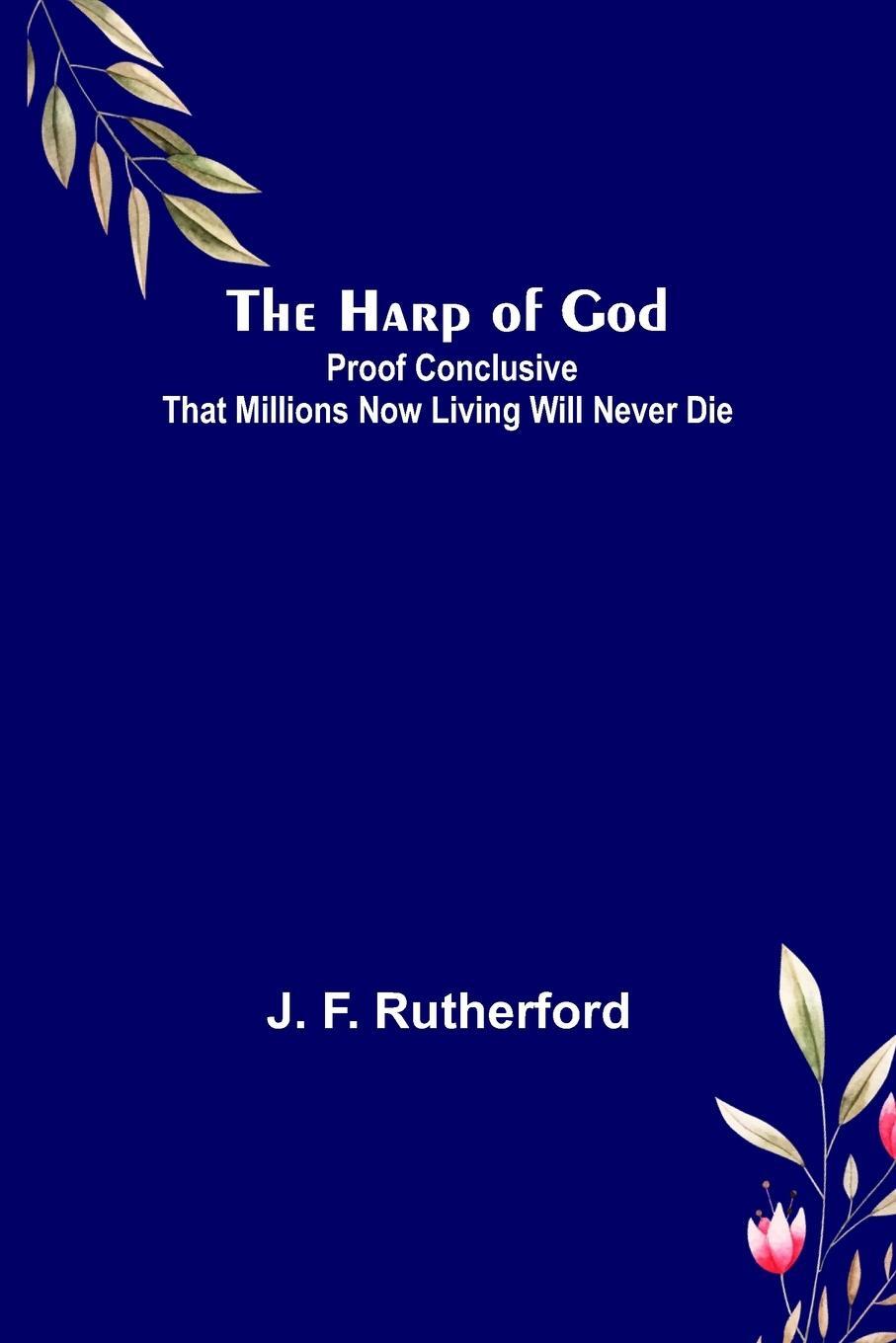 Cover: 9789356315839 | The Harp of God | J. F. Rutherford | Taschenbuch | Paperback | 2022