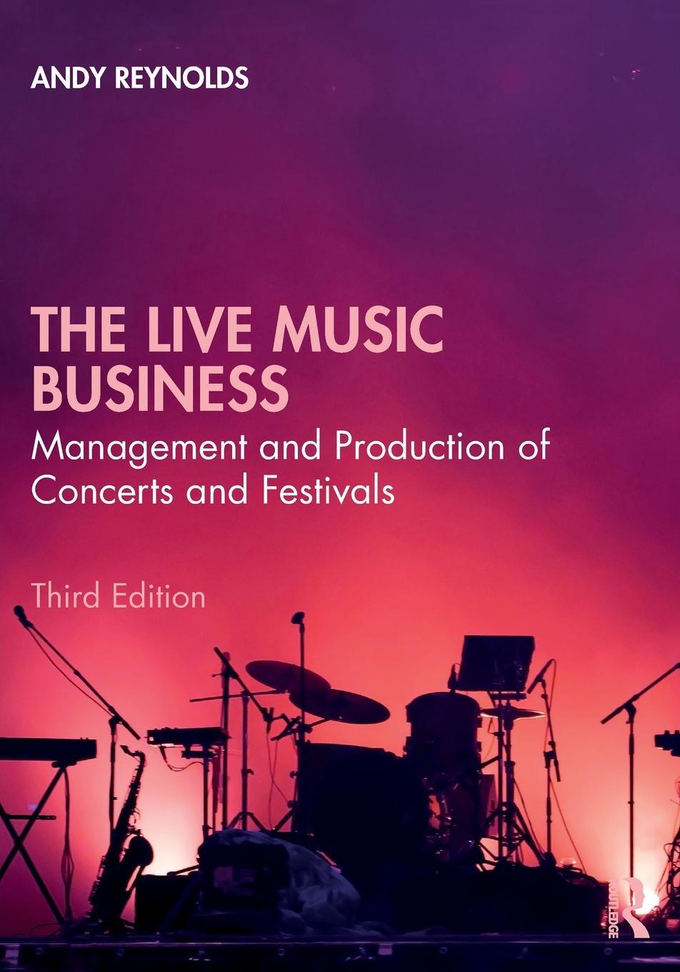 Cover: 9780367859725 | The Live Music Business | Andy Reynolds | Taschenbuch | Paperback