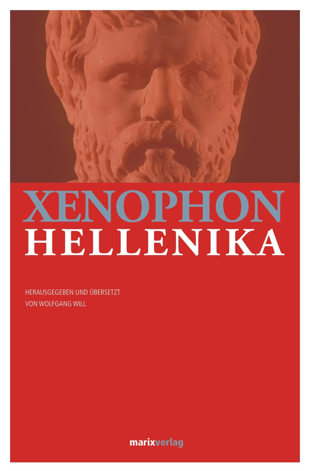 Cover: 9783737410373 | Hellenika | Xenophon | Buch | 480 S. | Deutsch | 2016 | Marix Verlag