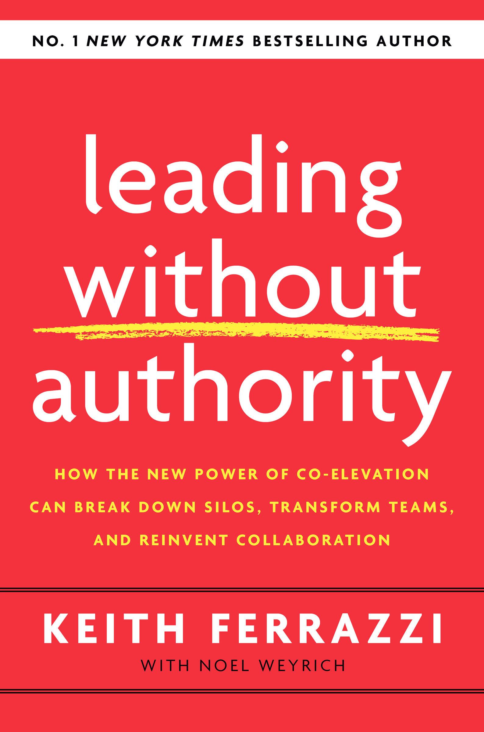 Cover: 9780593138694 | Leading Without Authority | Keith Ferrazzi (u. a.) | Taschenbuch