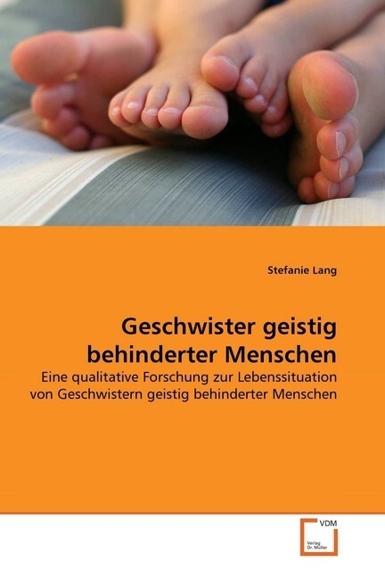 Cover: 9783639266269 | Geschwister geistig behinderter Menschen | Stefanie Lang | Taschenbuch