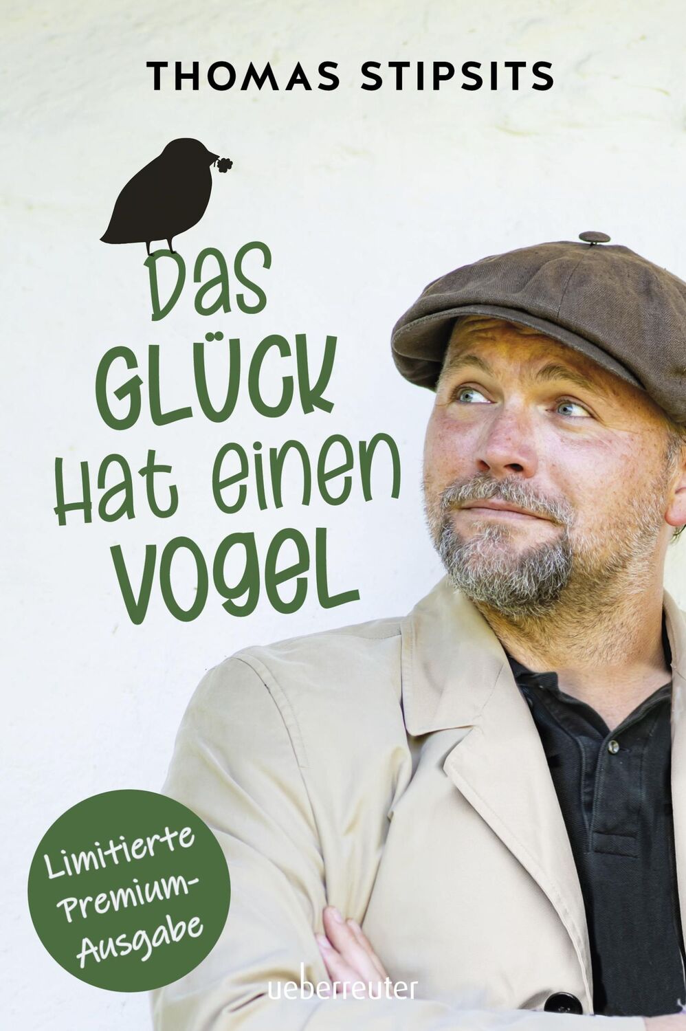 Cover: 9783800077939 | Das Glück hat einen Vogel | Thomas Stipsits | Buch | 168 S. | Deutsch