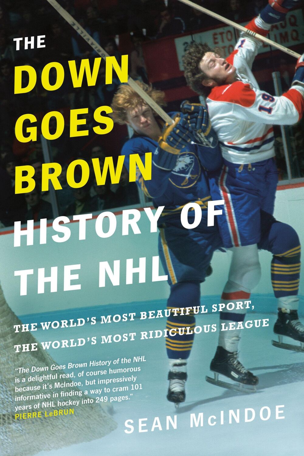 Cover: 9780735273900 | The Down Goes Brown History of the NHL | Sean Mcindoe | Taschenbuch