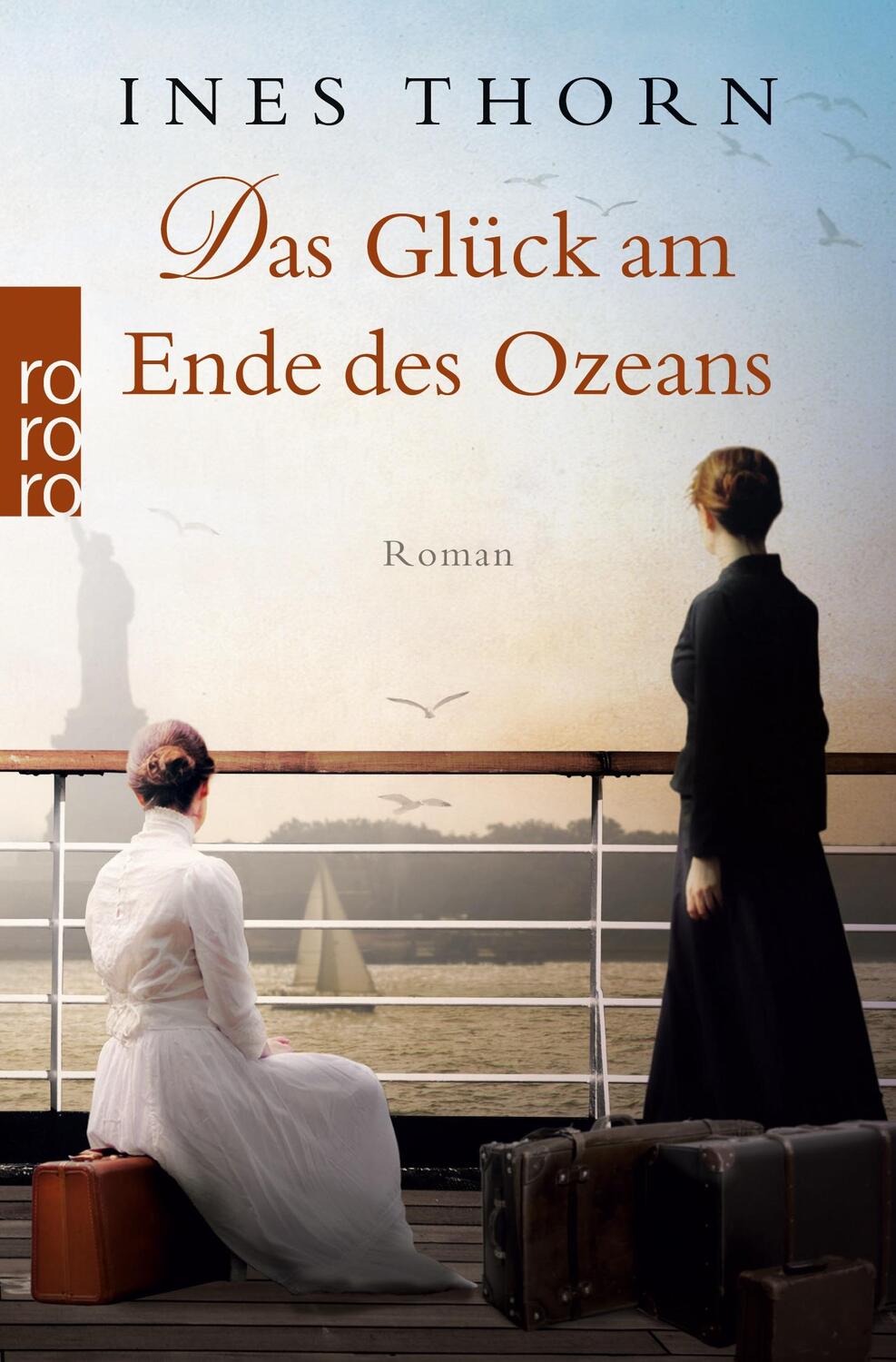 Cover: 9783499266980 | Das Glück am Ende des Ozeans | Ines Thorn | Taschenbuch | Paperback