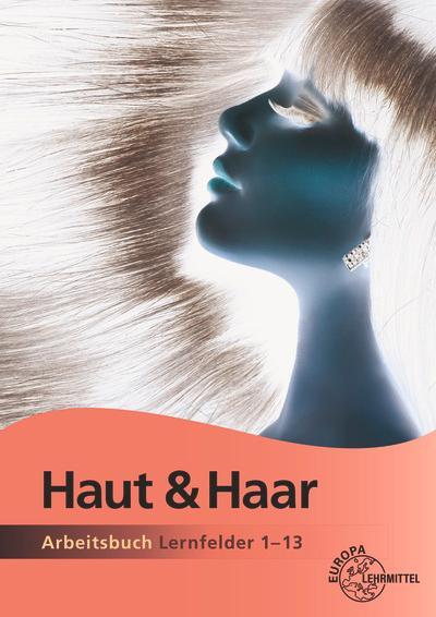 Cover: 9783758560279 | Arbeitsbuch Haut und Haar - Lernfelder 1-13 | Katja Wiemann | Buch