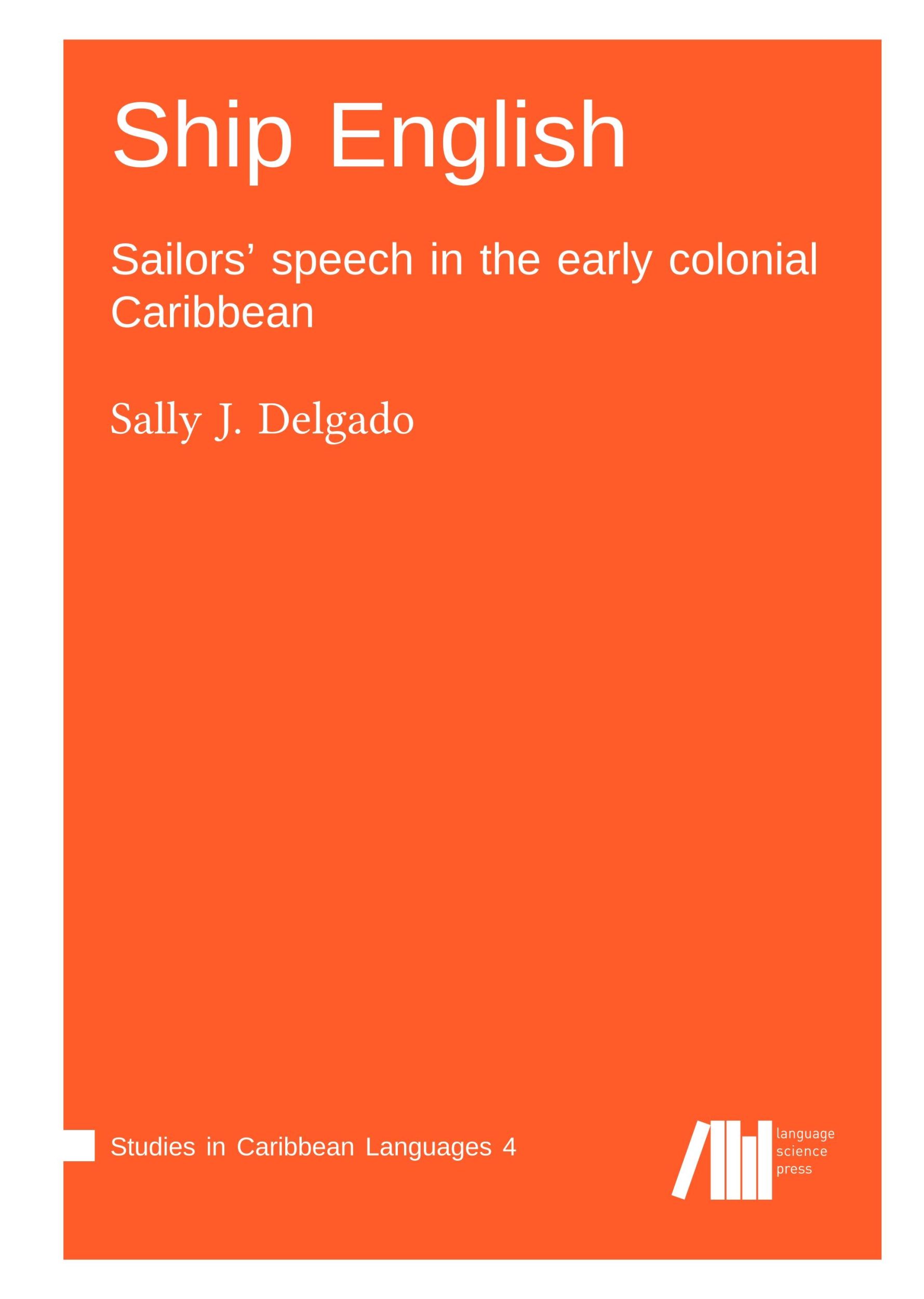 Cover: 9783961101528 | Ship English | Sally Delgado | Buch | Studies in Caribbean Languages 4