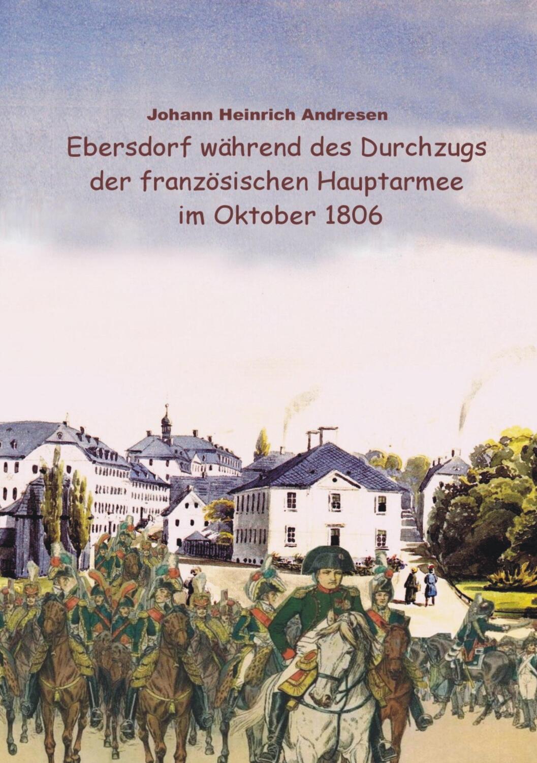 Cover: 9783837050479 | Ebersdorf während des Durchzugs der französischen Hauptarmee unter...