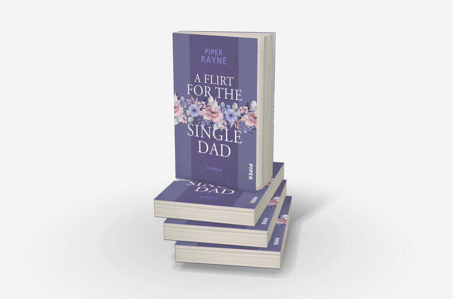 Bild: 9783492507301 | A Flirt for the Single Dad | Piper Rayne | Taschenbuch | 284 S. | 2024