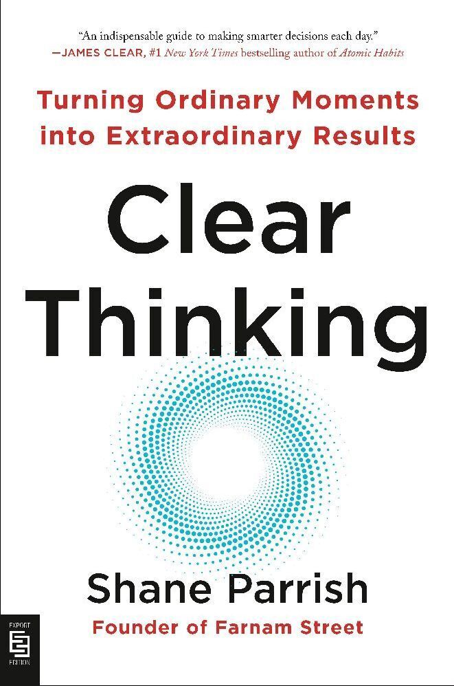 Cover: 9780593716212 | Clear Thinking | Turning Ordinary Moments into Extraordinary Results