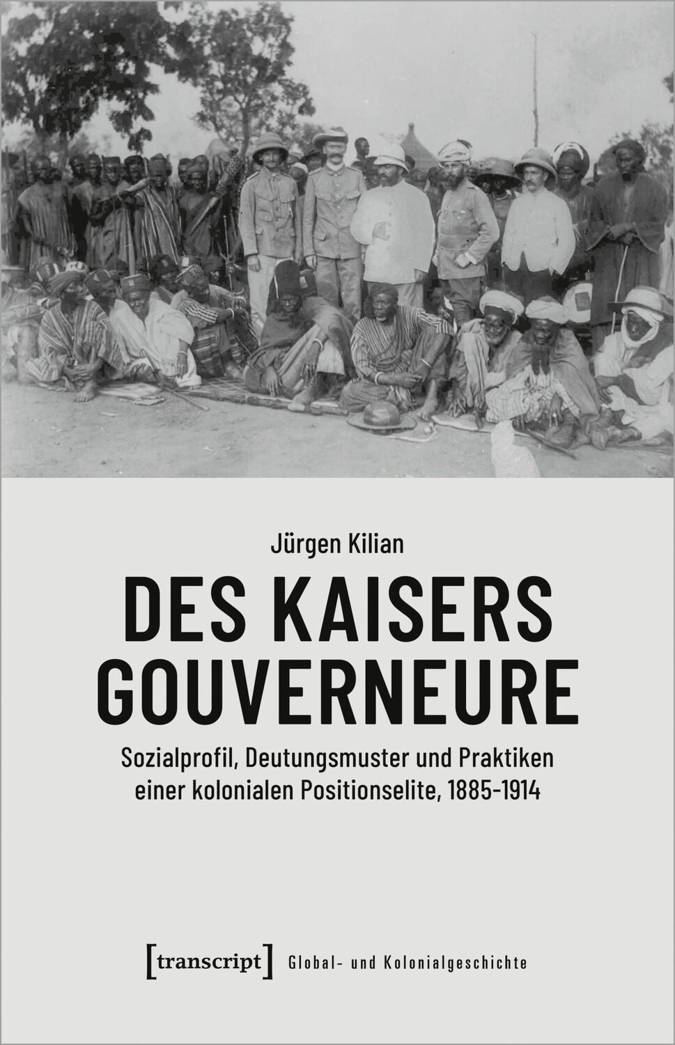 Cover: 9783837672053 | Des Kaisers Gouverneure | Jürgen Kilian | Taschenbuch | 622 S. | 2024